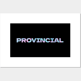 Provincial // Small Town Resident Posters and Art